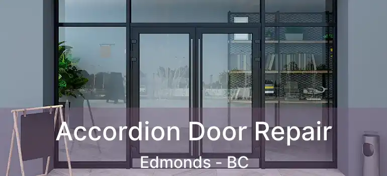  Accordion Door Repair Edmonds - BC