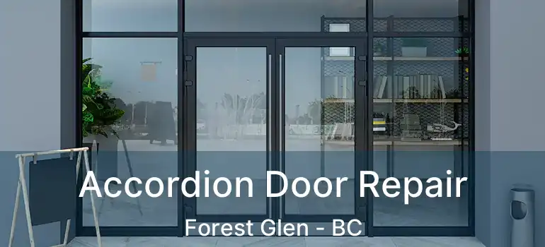  Accordion Door Repair Forest Glen - BC