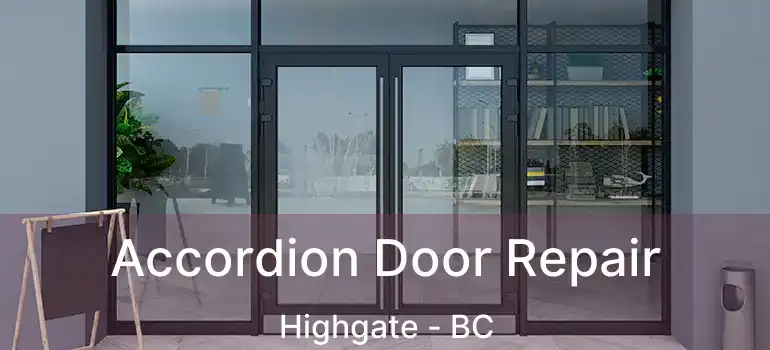  Accordion Door Repair Highgate - BC