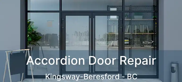  Accordion Door Repair Kingsway-Beresford - BC