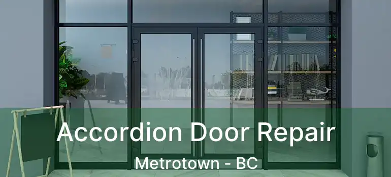  Accordion Door Repair Metrotown - BC
