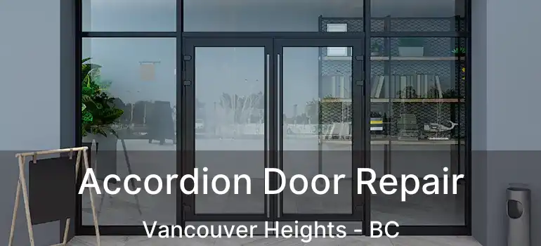  Accordion Door Repair Vancouver Heights - BC