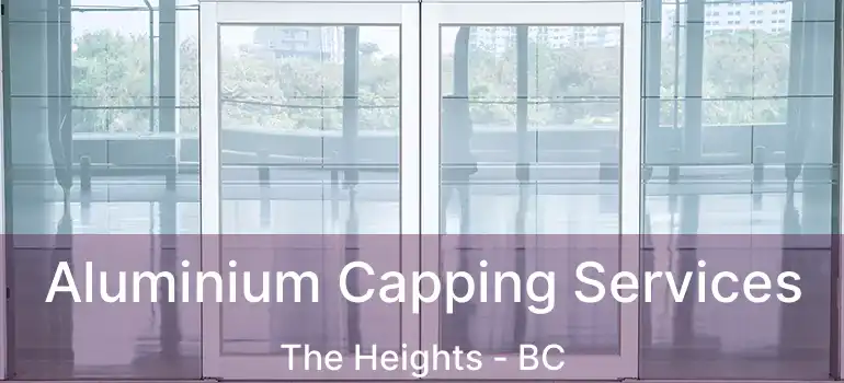  Aluminium Capping Services The Heights - BC