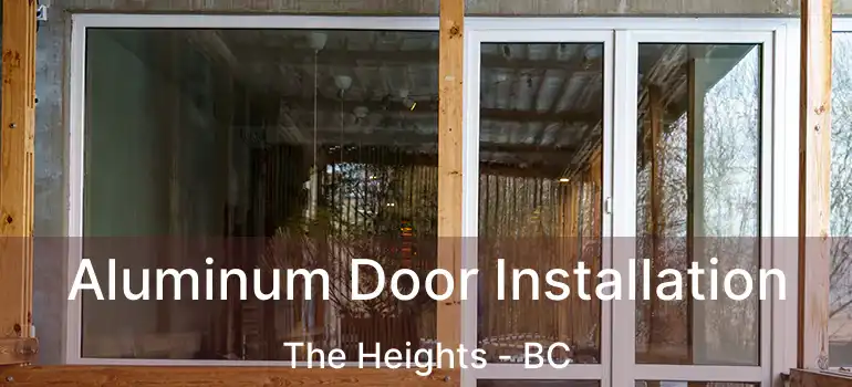  Aluminum Door Installation The Heights - BC