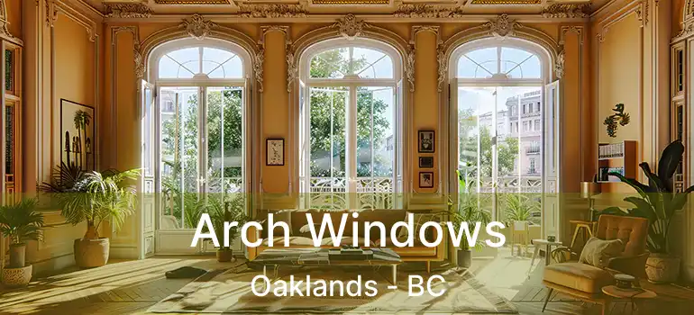  Arch Windows Oaklands - BC