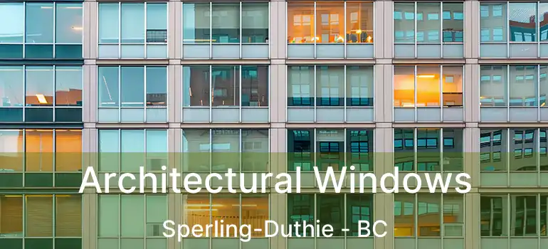  Architectural Windows Sperling-Duthie - BC