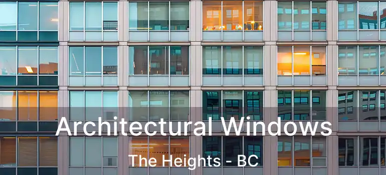  Architectural Windows The Heights - BC