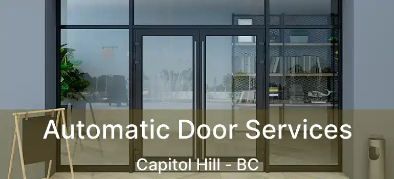  Automatic Door Services Capitol Hill - BC