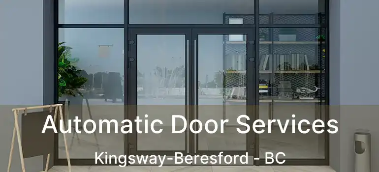  Automatic Door Services Kingsway-Beresford - BC