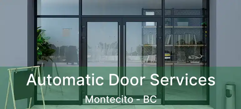  Automatic Door Services Montecito - BC