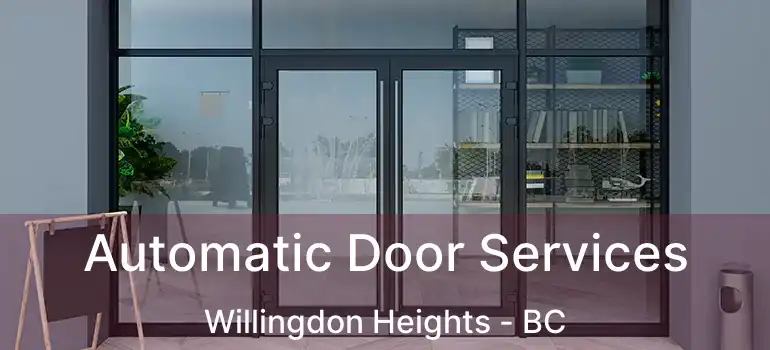  Automatic Door Services Willingdon Heights - BC