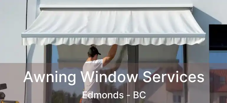 Awning Window Services Edmonds - BC