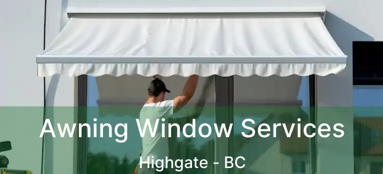  Awning Window Services Highgate - BC