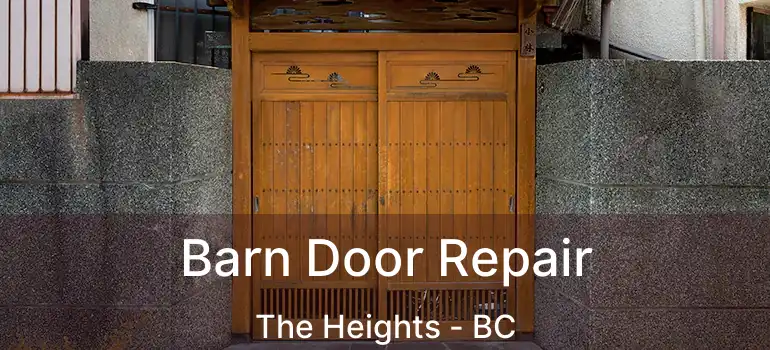 Barn Door Repair The Heights - BC