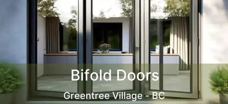  Bifold Doors Greentree Village - BC
