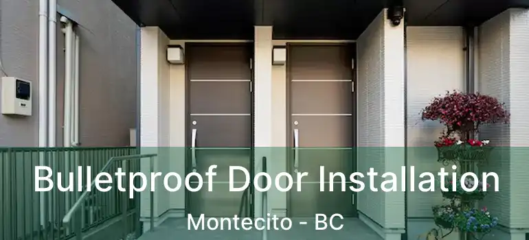  Bulletproof Door Installation Montecito - BC