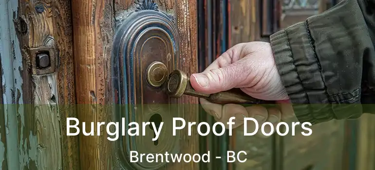  Burglary Proof Doors Brentwood - BC