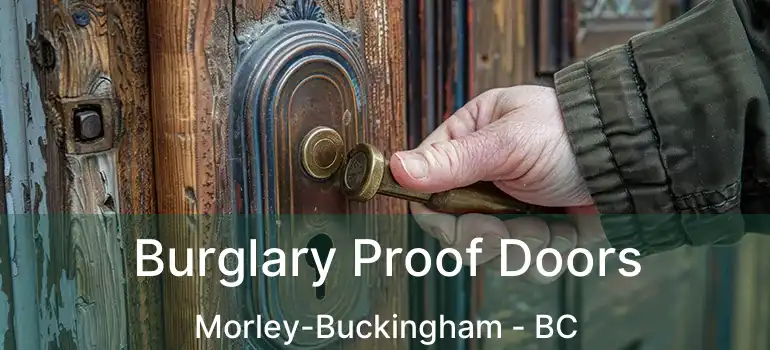  Burglary Proof Doors Morley-Buckingham - BC