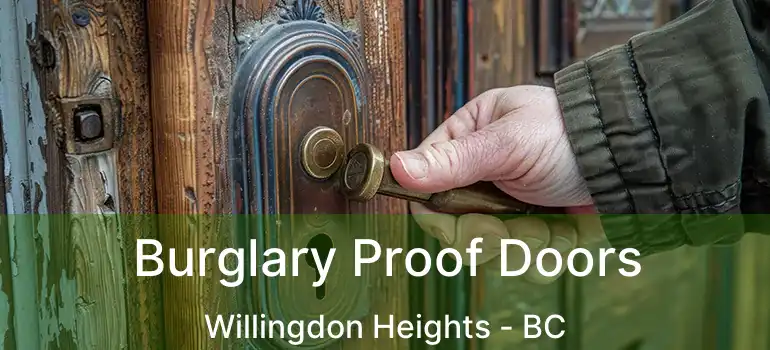  Burglary Proof Doors Willingdon Heights - BC