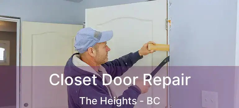  Closet Door Repair The Heights - BC