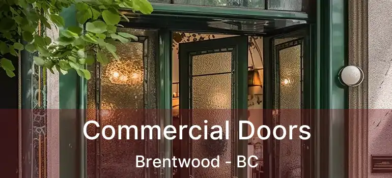  Commercial Doors Brentwood - BC