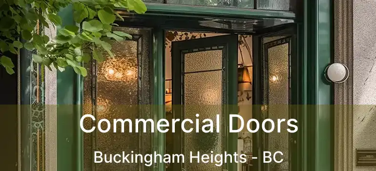  Commercial Doors Buckingham Heights - BC