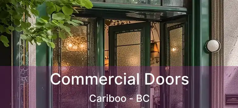  Commercial Doors Cariboo - BC