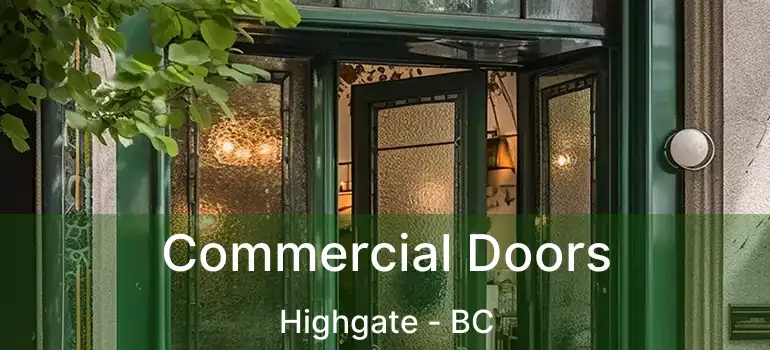  Commercial Doors Highgate - BC