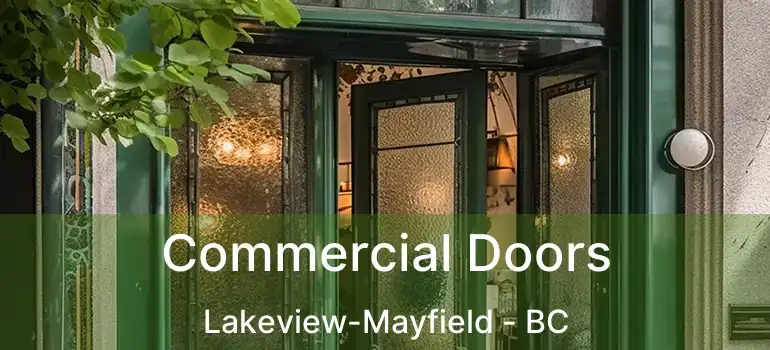  Commercial Doors Lakeview-Mayfield - BC
