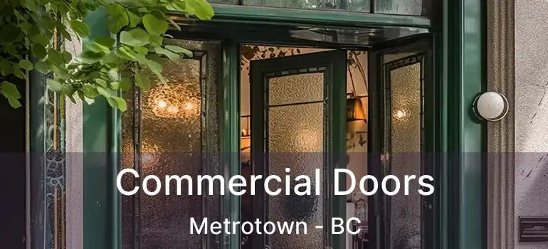  Commercial Doors Metrotown - BC