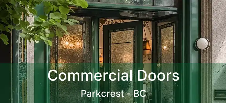  Commercial Doors Parkcrest - BC