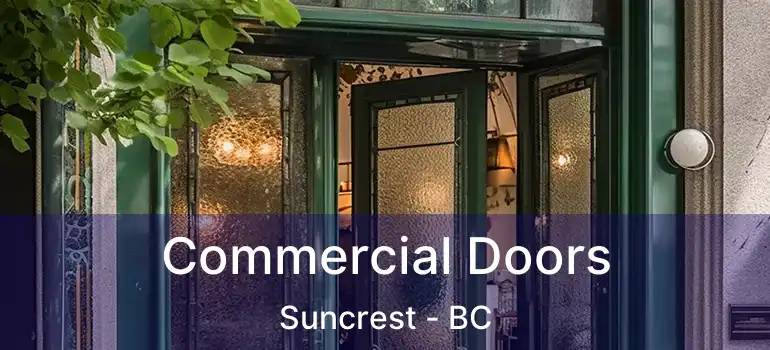  Commercial Doors Suncrest - BC