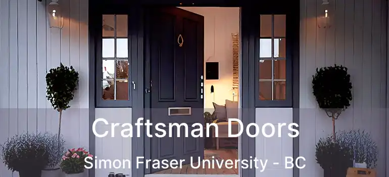  Craftsman Doors Simon Fraser University - BC