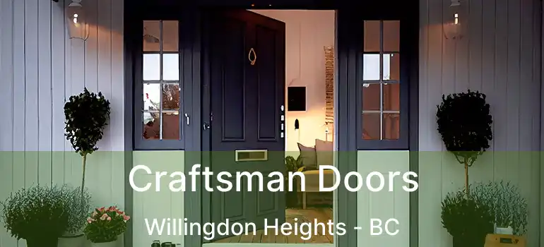  Craftsman Doors Willingdon Heights - BC