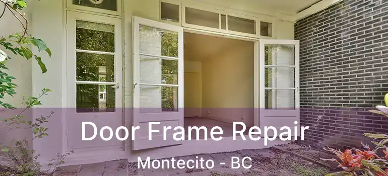  Door Frame Repair Montecito - BC