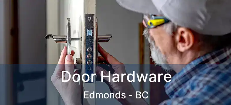  Door Hardware Edmonds - BC