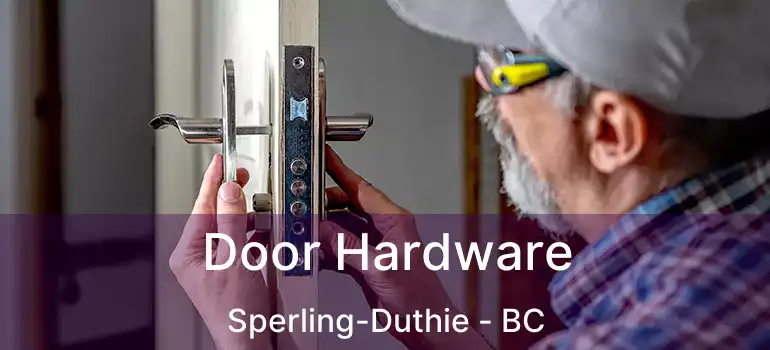  Door Hardware Sperling-Duthie - BC