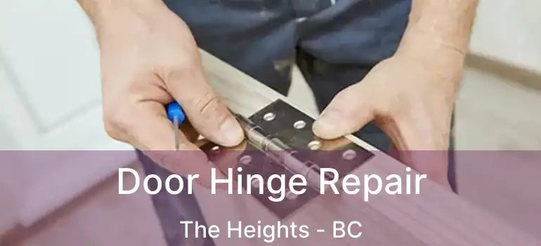  Door Hinge Repair The Heights - BC