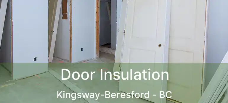  Door Insulation Kingsway-Beresford - BC