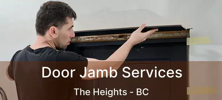  Door Jamb Services The Heights - BC