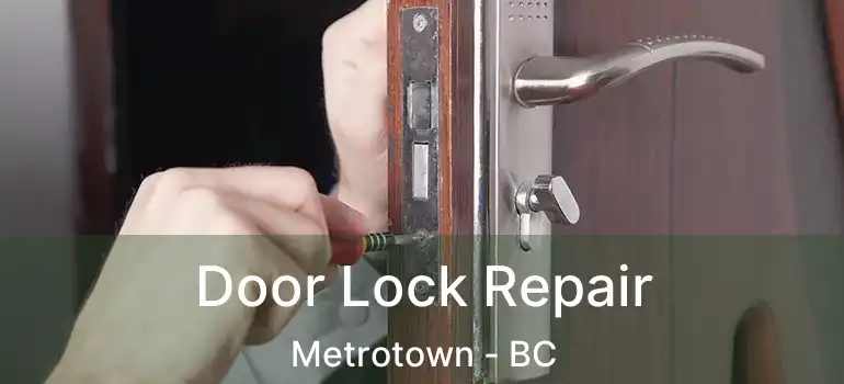  Door Lock Repair Metrotown - BC