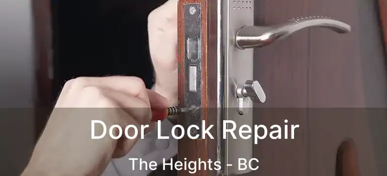  Door Lock Repair The Heights - BC