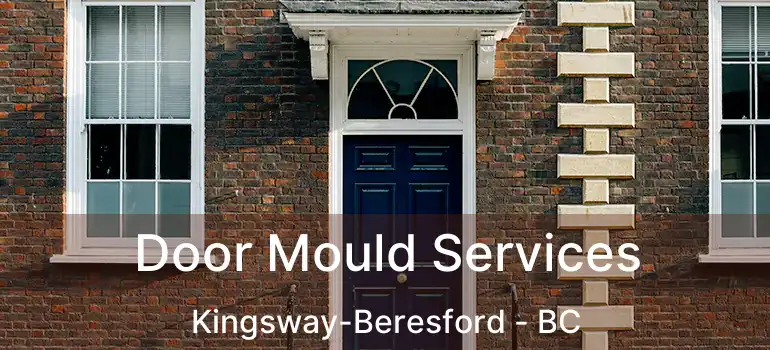  Door Mould Services Kingsway-Beresford - BC