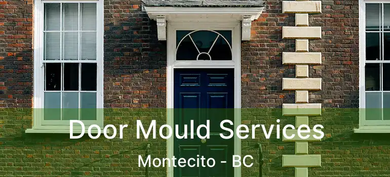  Door Mould Services Montecito - BC