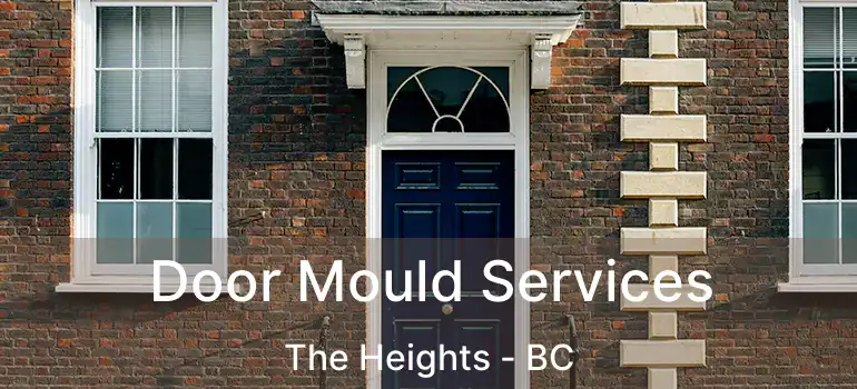  Door Mould Services The Heights - BC