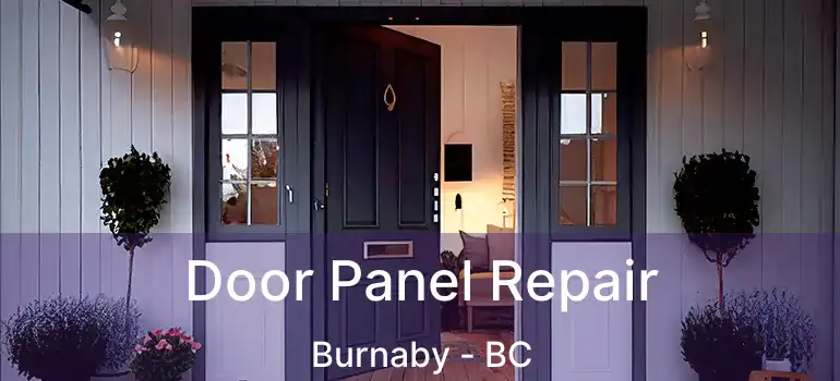  Door Panel Repair Burnaby - BC