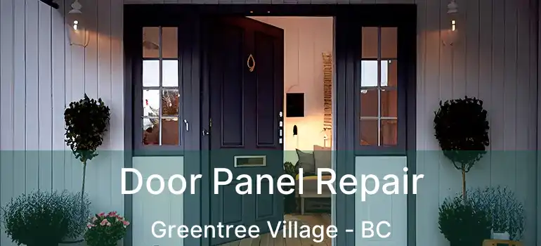  Door Panel Repair Greentree Village - BC