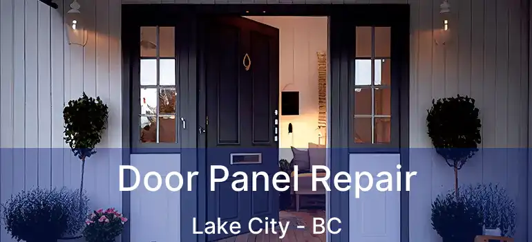  Door Panel Repair Lake City - BC