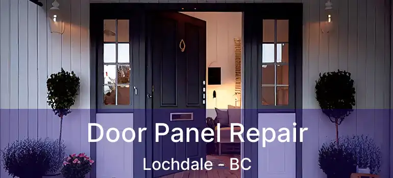  Door Panel Repair Lochdale - BC