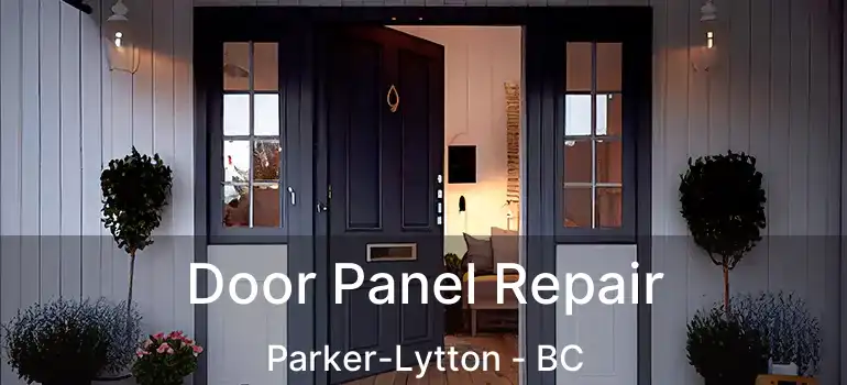  Door Panel Repair Parker-Lytton - BC